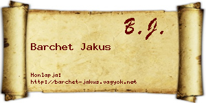 Barchet Jakus névjegykártya